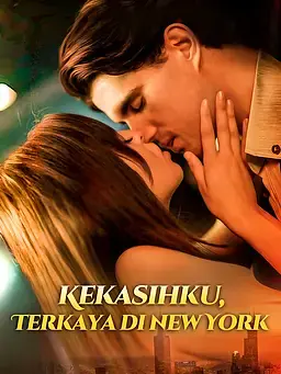 Kekasihku, Terkaya di New York