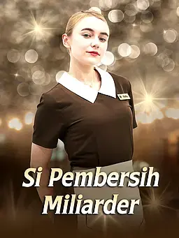 Si Pembersih Miliarder