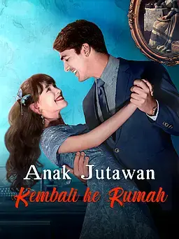 Anak Jutawan Kembali ke Rumah