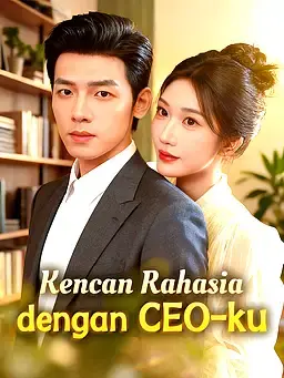 Kencan Rahasia dengan CEO-ku