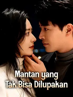 Mantan yang Tak Bisa Dilupakan