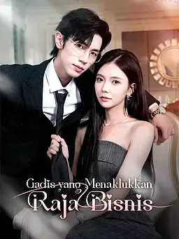 Gadis yang Menaklukkan Raja Bisnis