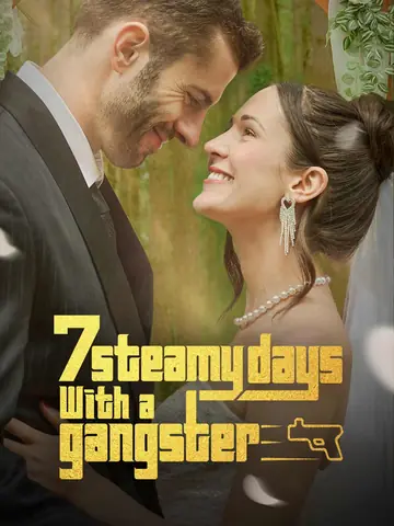 7 Steamy Days with a Ganster