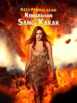 Ratu Pembalasan: Kemarahan Sang Kakak