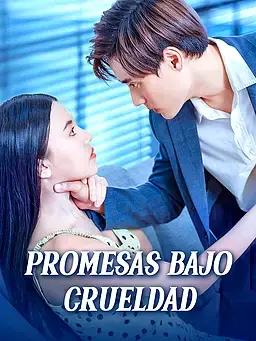 Promesas Bajo Crueldad