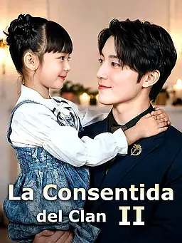 La Consentida del Clan Ⅱ