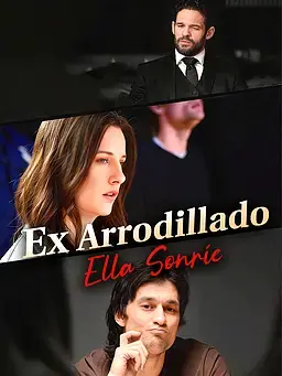 Ex Arrodillado, Ella Sonríe