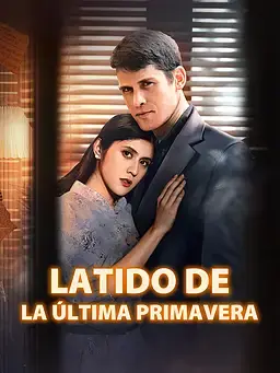 Latido de la Última Primavera