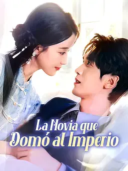 La Novia que Domó al Imperio