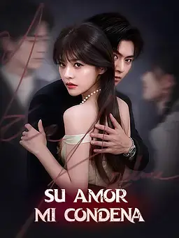 Su Amor, Mi Condena