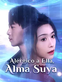 Alérgico a Ella, Alma Suya