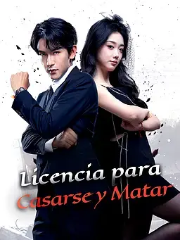 Licencia para Casarse y Matar