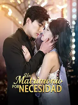 Un Matrimonio por Necesidad