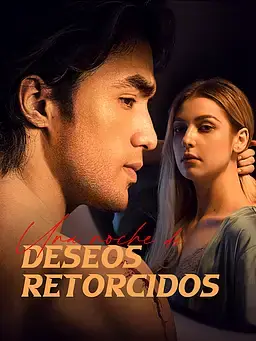 Una noche de deseos retorcidos