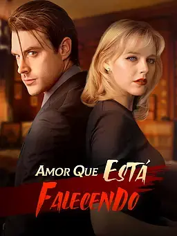 Amor que Está Falecendo