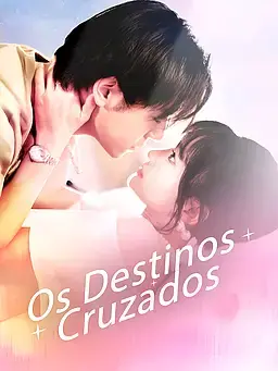 Os Destinos Cruzados