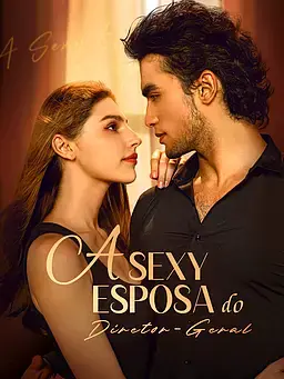A Sexy Esposa do Diretor-Geral