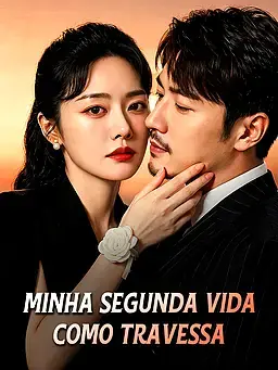 Minha Segunda Vida Como Travessa