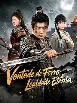 Vontade de Ferro, Lealdade Eterna