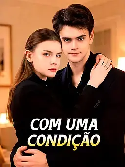 Com Uma Condição