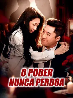 O Poder Nunca Perdoa