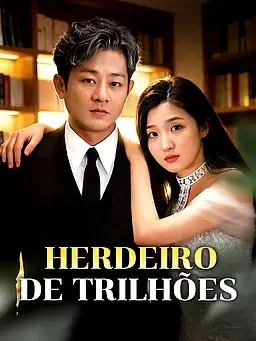 Herdeiro de Trilhões