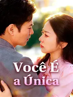 Você É a Única