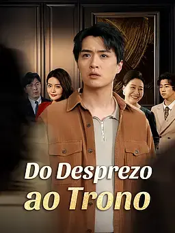 Do Desprezo ao Trono