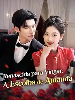 Renascida para Vingar: A Escolha de Amanda