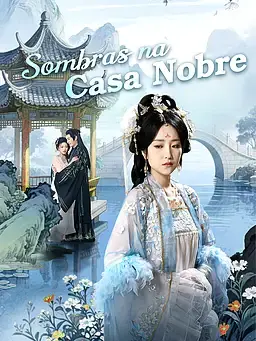 Sombras na Casa Nobre