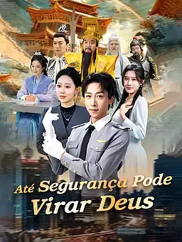 Até Segurança Pode Virar Deus