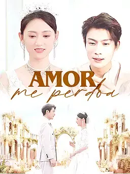 Amor, me perdoa