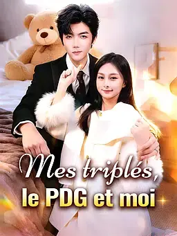 Mes triplés, le PDG et moi