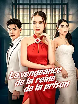 La vengeance de la reine de la prison
