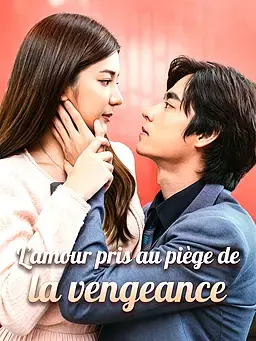 L’amour pris au piège de la vengeance