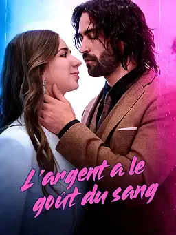 L'argent a le goût du sang