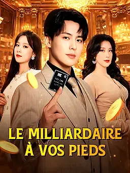 Le Milliardaire à vos pieds