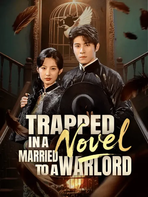 Trapped in a Novel, Married to a Warlord