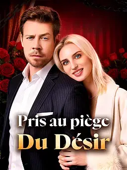 Pris au piège du désir