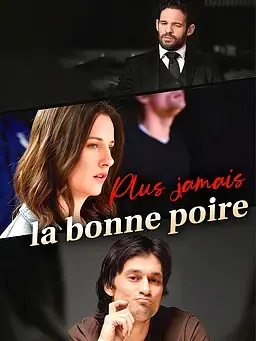 Plus jamais la bonne poire