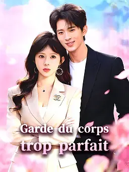 Garde du corps trop parfait