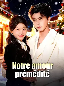 Notre amour prémédité