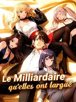 Le Milliardaire qu'elles ont largué