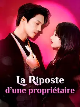La Riposte d’une propriétaire