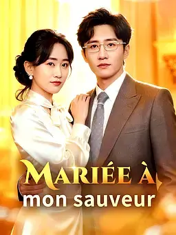 Mariée à mon sauveur