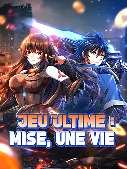Jeu Ultime : mise, une vie