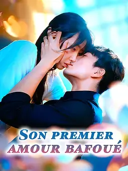Son premier amour bafoué