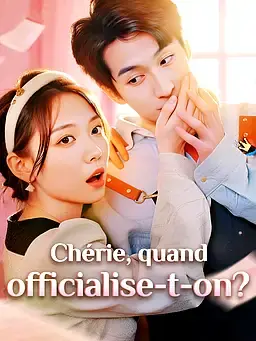 Chérie, quand officialise-t-on ?