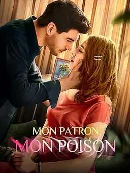 Mon patron, mon poison