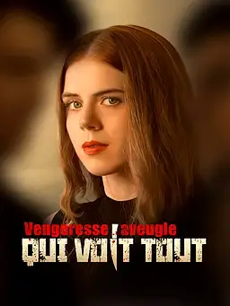 Vengeresse aveugle qui voit tout